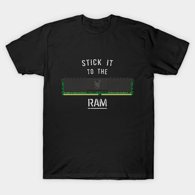 Stick it to the RAM T-Shirt by CCDesign